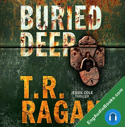 Buried Deep (Jessie Cole #4) by T.R. Ragan audiobook listen for free