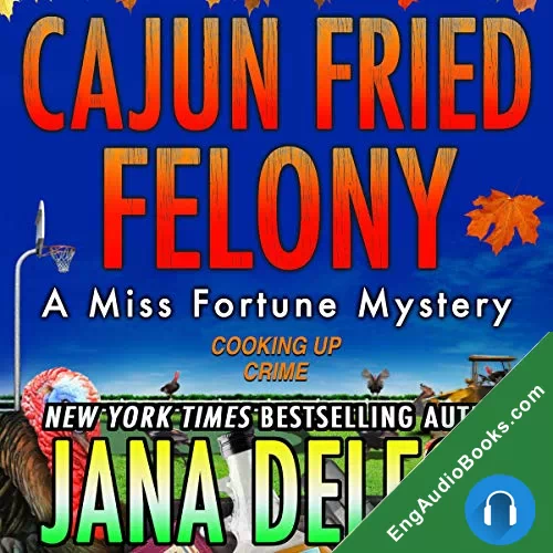 Cajun Fried Felony by Jana DeLeon audiobook listen for free