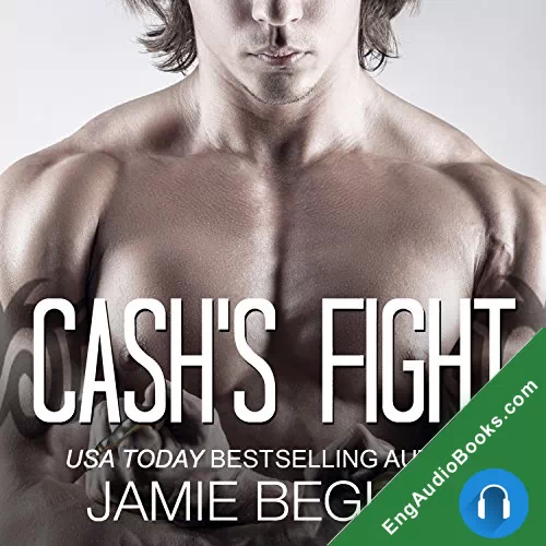 Cash’s Fight by Jamie Begley audiobook listen for free