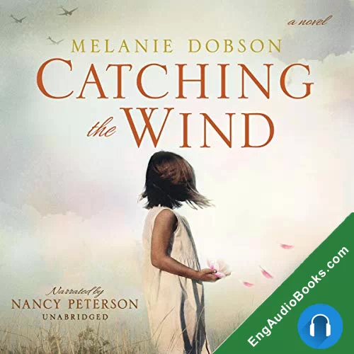 Catching the Wind by Melanie Dobson audiobook listen for free