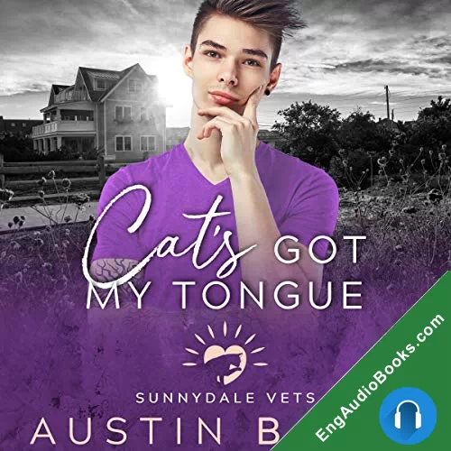 Cat’s Got My Tongue (Sunnydale Vets #3) by Austin Bates audiobook listen for free