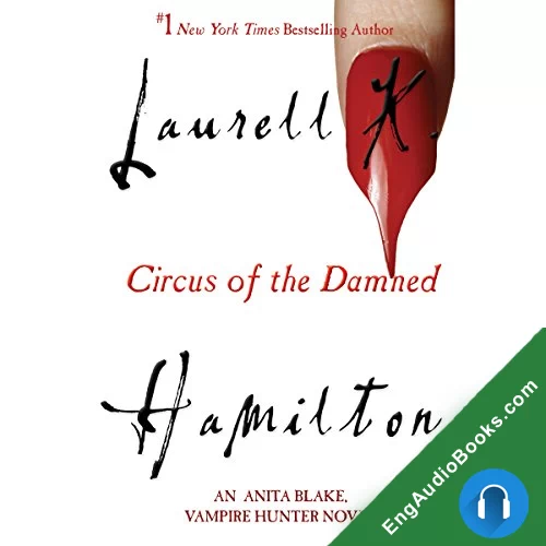 Circus of the Damned by Laurell K. Hamilton audiobook listen for free