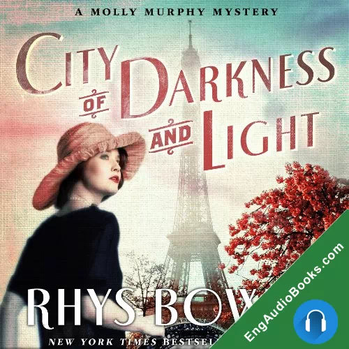 City of Darkness and Light (Molly Murphy #13) by Rhys Bowen audiobook listen for free