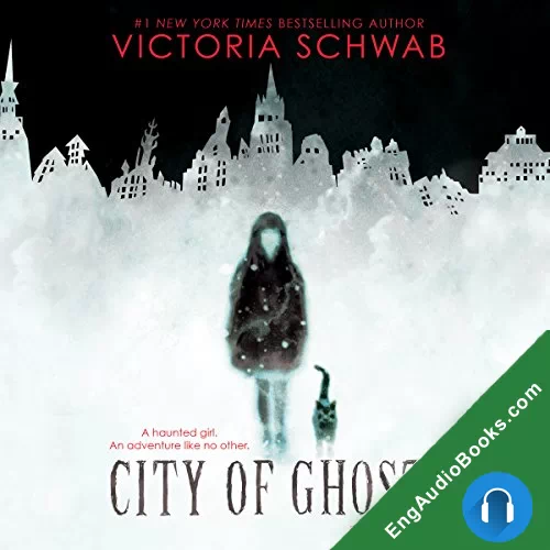 City of Ghosts (Cassidy Blake #1) by Victoria Schwab audiobook listen for free