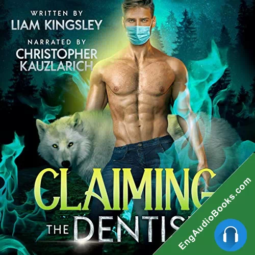 Claiming the Dentist (Blackwater Pack #7) by Liam Kingsley audiobook listen for free