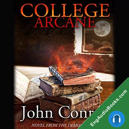 College Arcane by John Conroe audiobook listen for free