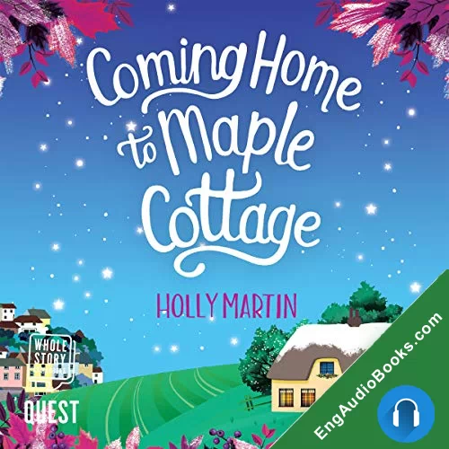 Coming Home to Maple Cottage by Holly Martin audiobook listen for free