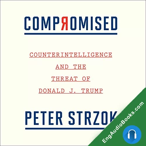 Compromised by Peter Strzok audiobook listen for free