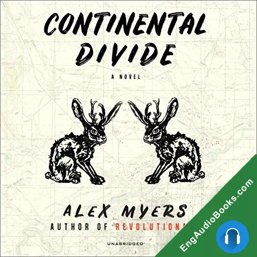 Continental Divide by Alex Myers audiobook listen for free