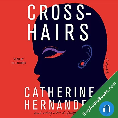 Crosshairs by Catherine Hernandez audiobook listen for free