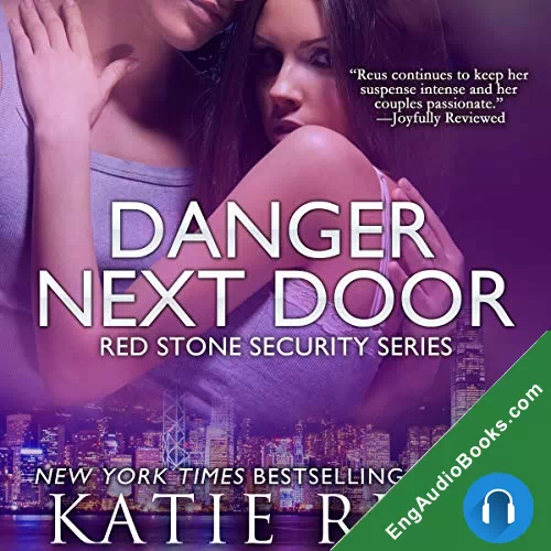 Danger Next Door (Red Stone Security #2) by Katie Reus audiobook listen for free