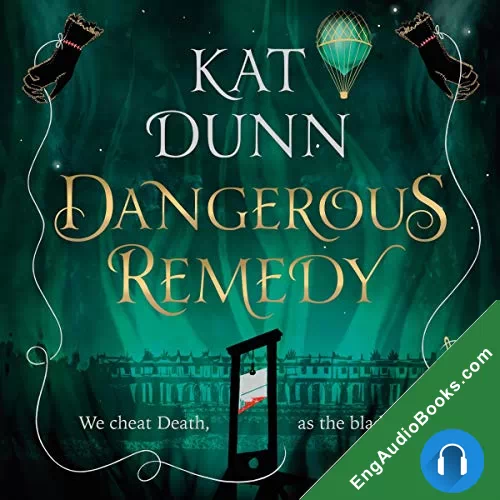 Dangerous Remedy by Kat Dunn audiobook listen for free