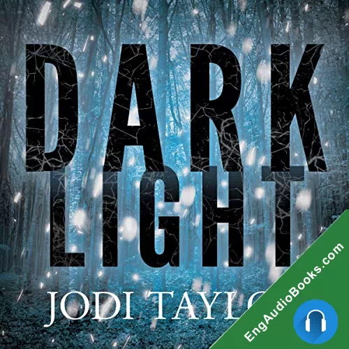 Dark Light (Elizabeth Cage #2) by Jodi Taylor audiobook listen for free