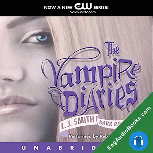 Dark Reunion (The Vampire Diaries #4) by L. J. Smith audiobook listen for free