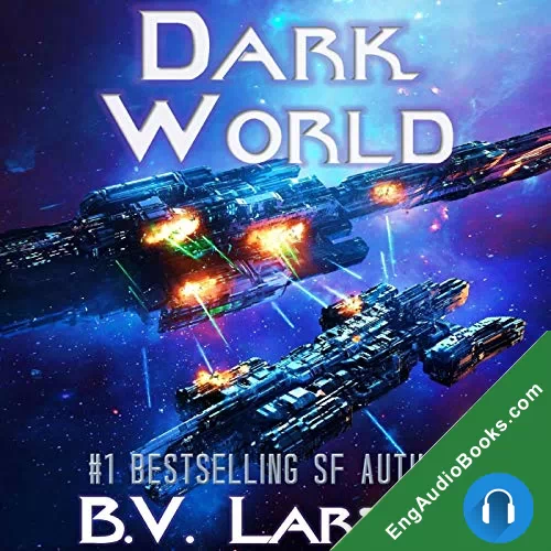 Dark World by B. V. Larson audiobook listen for free