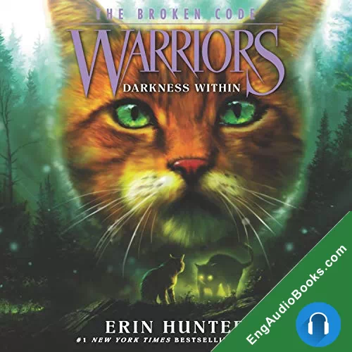 Darkness Within (Warriors: The Broken Code #4) by Erin Hunter audiobook listen for free