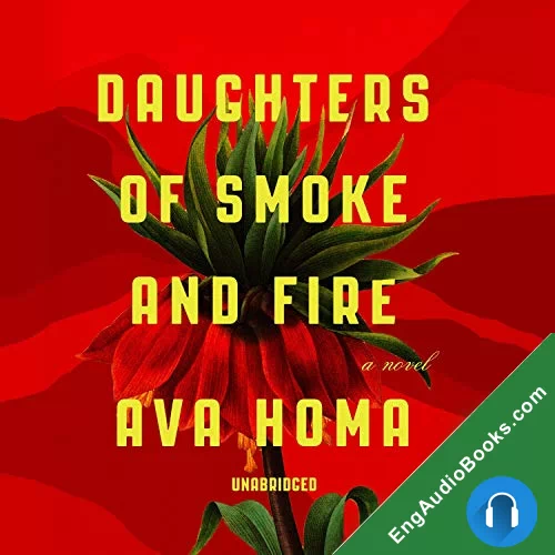 Daughters of Smoke and Fire by Ava Homa audiobook listen for free