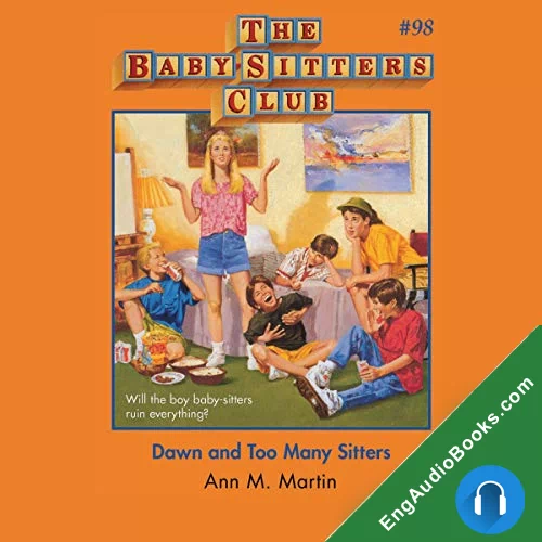 Dawn and Too Many Sitters (The Baby-Sitters Club #98) by Ann M. Martin audiobook listen for free