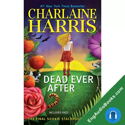 Dead Ever After by Charlaine Harris audiobook listen for free