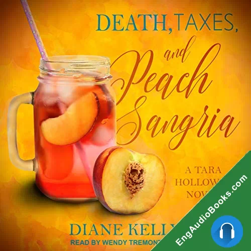 Death, Taxes, and Peach Sangria (Tara Holloway #4) by Diane Kelly audiobook listen for free