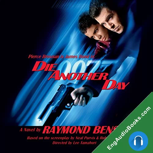 Die Another Day (James Bond – Extended Series #43) by Raymond Benson audiobook listen for free