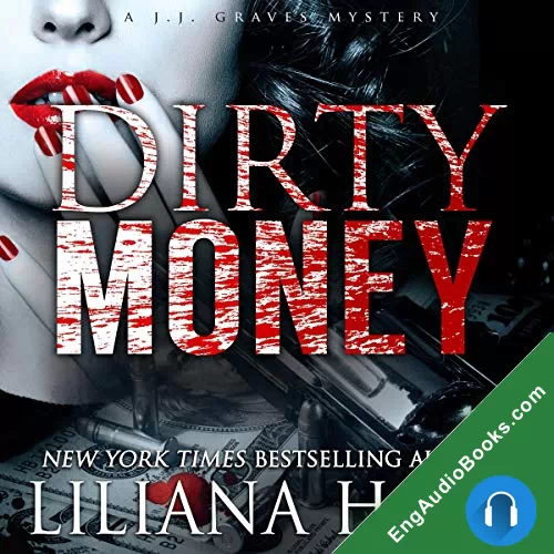 Dirty Money (J.J. Graves Mystery #7) by Liliana Hart audiobook listen for free