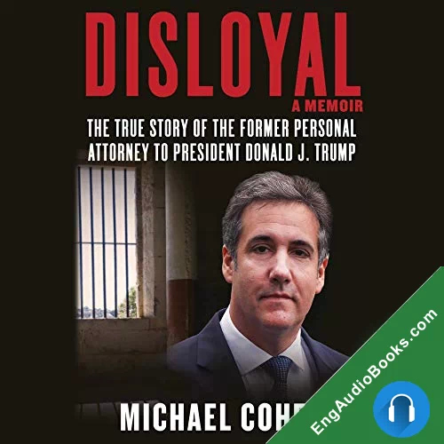 Disloyal: A Memoir by Michael Cohen audiobook listen for free