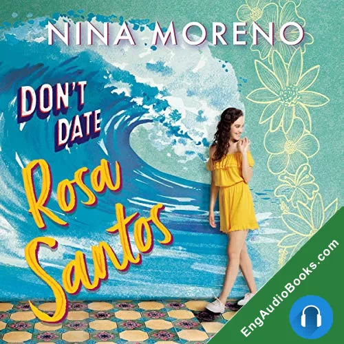 Don’t Date Rosa Santos by Nina Moreno audiobook listen for free