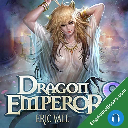 Dragon Emperor 8 (Dragon Emperor #8) by Eric Vall audiobook listen for free