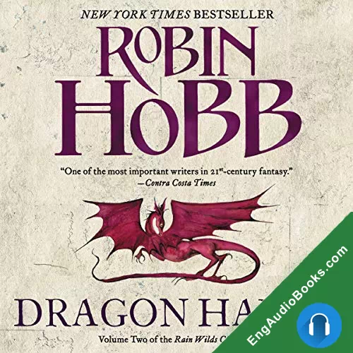 Dragon Haven (The Rain Wild Chronicles #2) by Robin Hobb audiobook listen for free