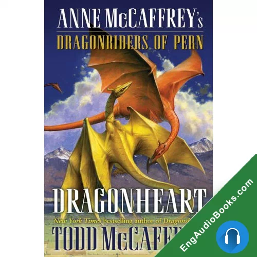 Dragonheart: Anne McCaffrey’s Dragonriders of Pern by Anne McCaffrey audiobook listen for free