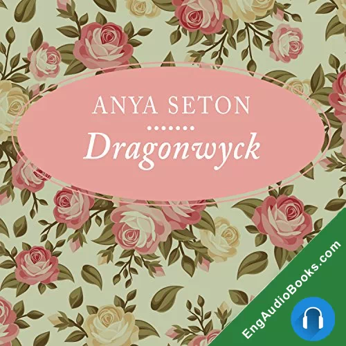 Dragonwyck by Anya Seton audiobook listen for free