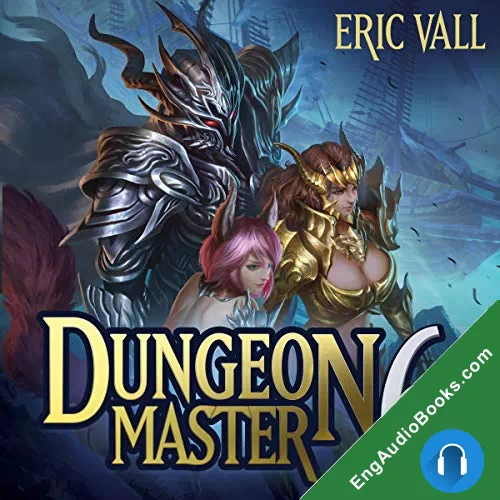 Dungeon Master 6 (Dungeon Master #6) by Eric Vall audiobook listen for free