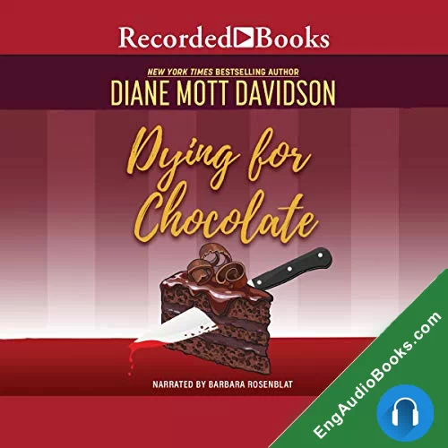 Dying for Chocolate by Diane Mott Davidson audiobook listen for free