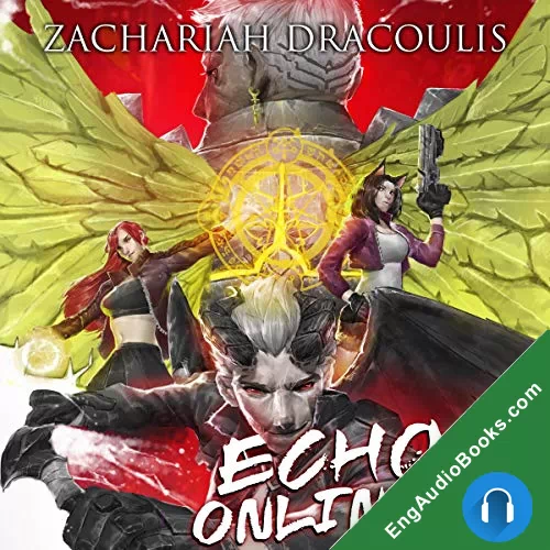 Echo Online 2: A GameLit Harem by Zachariah Dracoulis audiobook listen for free