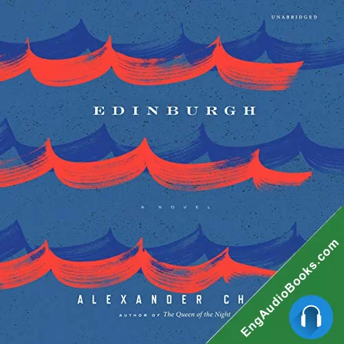 Edinburgh by Alexander Chee audiobook listen for free