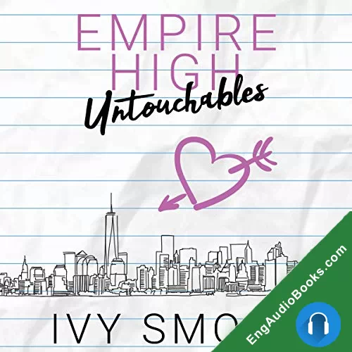 Empire High Untouchables (Empire High #1) by Ivy Smoak audiobook listen for free