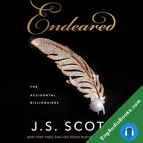 Endeared (The Accidental Billionaires #5) by J. S. Scott audiobook listen for free