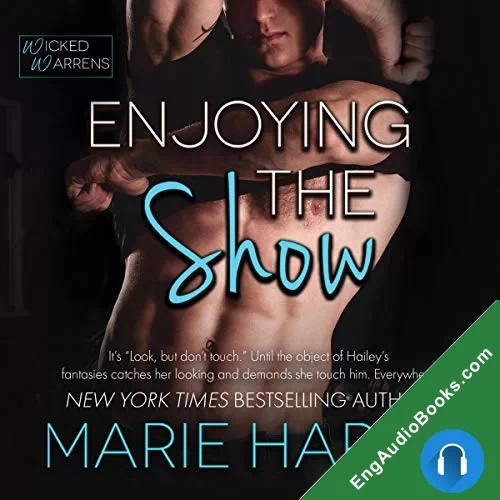 Enjoying the Show (Wicked Warrens #1) by Marie Harte audiobook listen for free