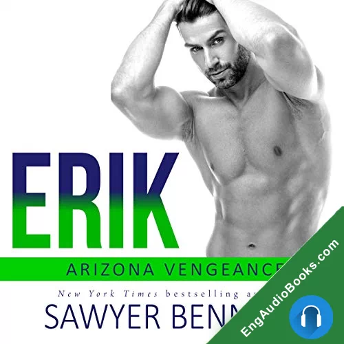 Erik (Arizona Vengeance #2) by Sawyer Bennett audiobook listen for free