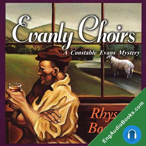 Evanly Choirs (Constable Evans #3) by Rhys Bowen audiobook listen for free