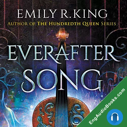 Everafter Song (The Evermore Chronicles #3) by Emily R. King audiobook listen for free