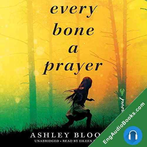 Every Bone a Prayer by Ashley Blooms audiobook listen for free