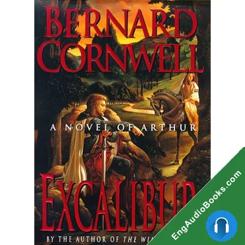 Excalibur by Bernard Cornwell audiobook listen for free