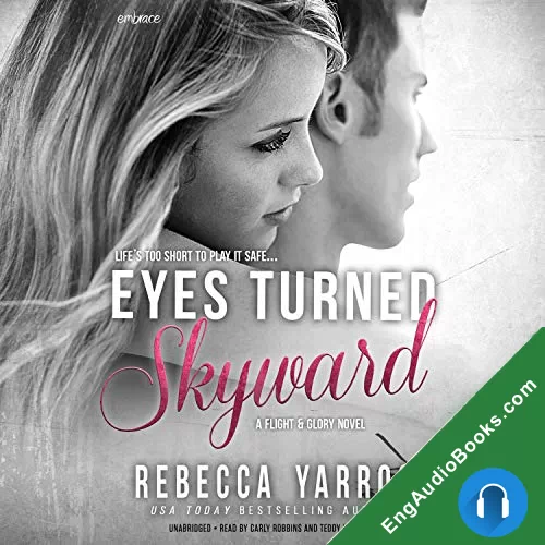 Eyes Turned Skyward (Flight & Glory #2) by Rebecca Yarros audiobook listen for free