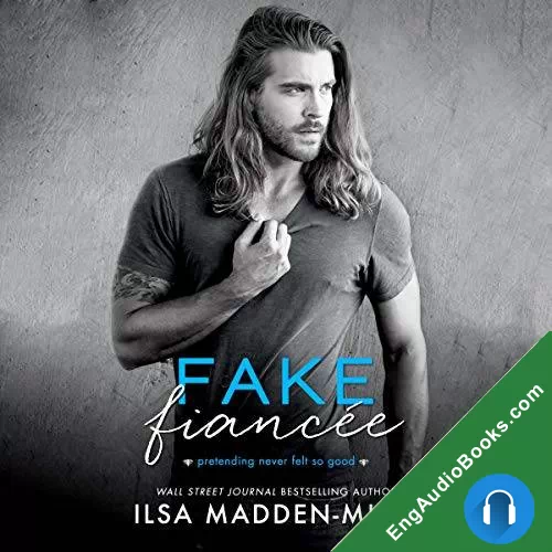 Fake Fiancee by Ilsa Madden-Mills audiobook listen for free