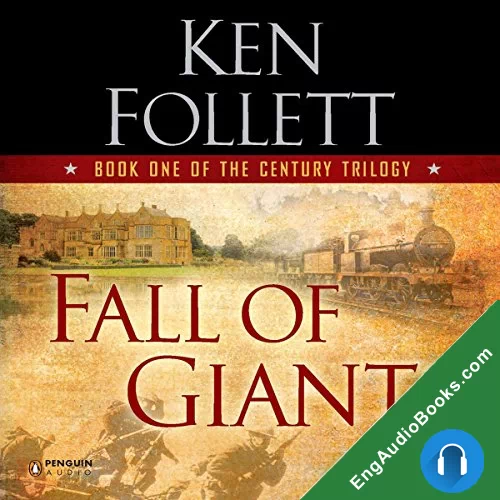 Fall of Giants (The Century Trilogy #1) by Ken Follett audiobook listen for free