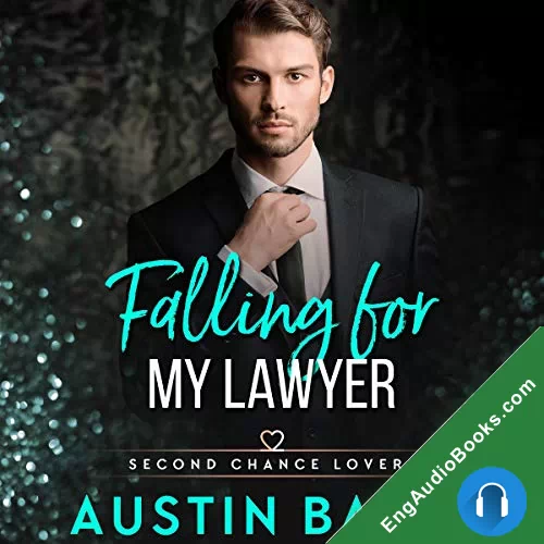 Falling for My Lawyer (Second Chance Lovers #3) by Austin Bates audiobook listen for free