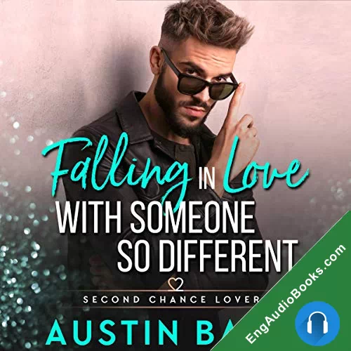 Falling in Love with Someone so Different (Second Chance Lovers #4) by Austin Bates audiobook listen for free