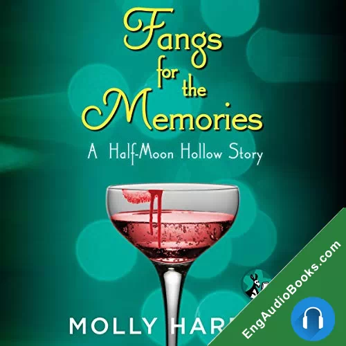 Fangs for the Memories (Half-Moon Hollow #4.5) by Molly Harper audiobook listen for free